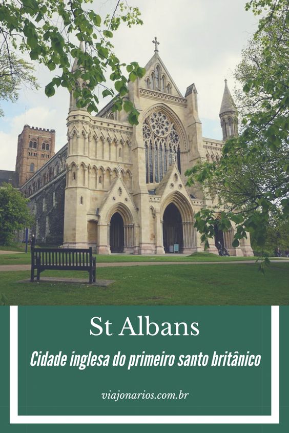 Inglaterra: St Albans - Roteiro na cidade do primeiro santo britânico - Viajonários
