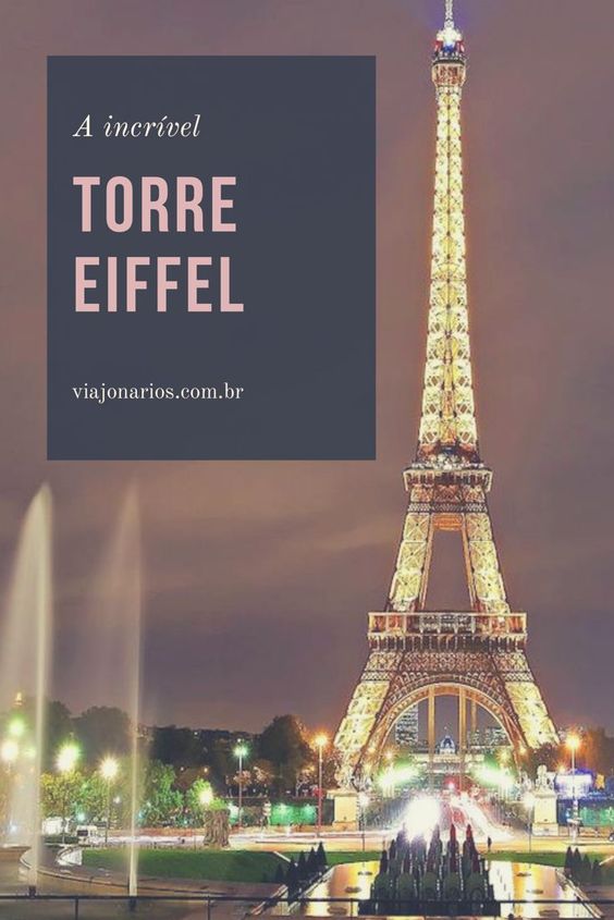 França: A incrível Torre Eiffel em Paris - Viajonários