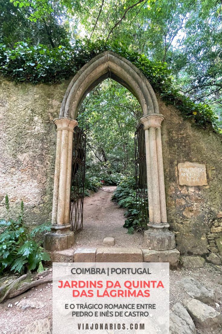 Coimbra: Quinta das Lágrimas and the tragedy of Inês de Castro - Viajonários | https://viajonarios.com/quinta-das-lagrimas/ | #viajonarios #coimbra #portugal #inesdecastro #quintadaslagrimas #gardendaquintadaslagrimas #inesepedro